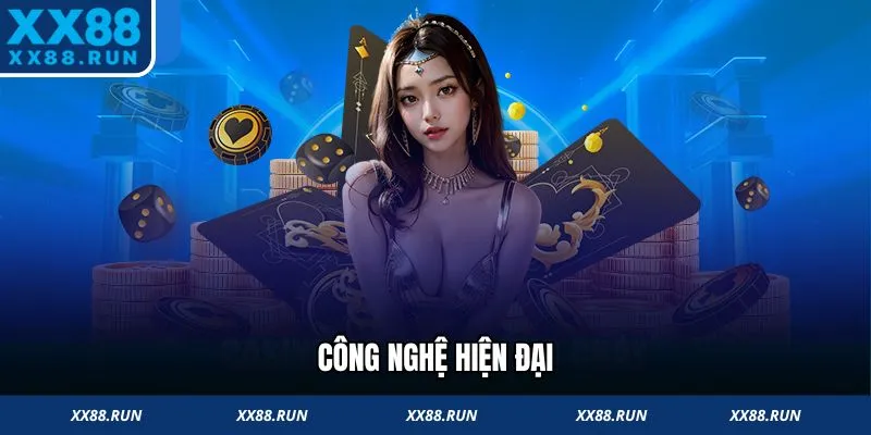 Trải nghiệm casino với công nghệ hiện đại