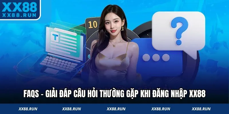 Giải đáp câu hỏi hay gặp khi truy cập đăng nhập 
