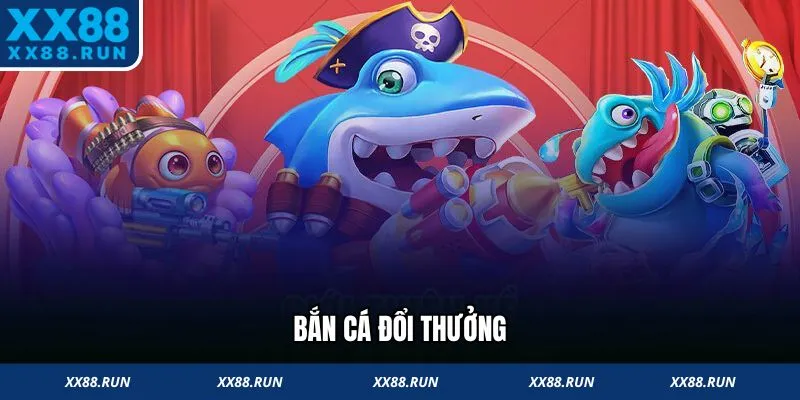 Bắn cá là lựa chọn hái ra tiền hoàn hảo