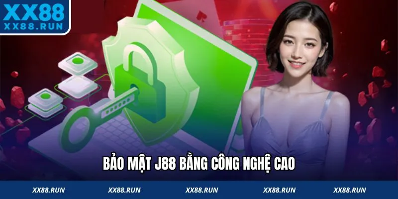 Bảo mật J88 bằng công nghệ cao