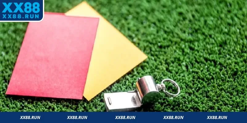 Kèo thẻ phạt lần đầu và cuối