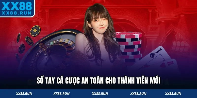 Sổ tay cá cược an toàn cho thành viên mới