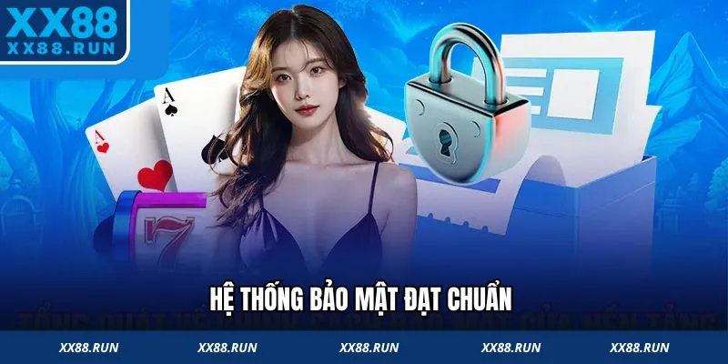 Hệ thống bảo mật đạt chuẩn 