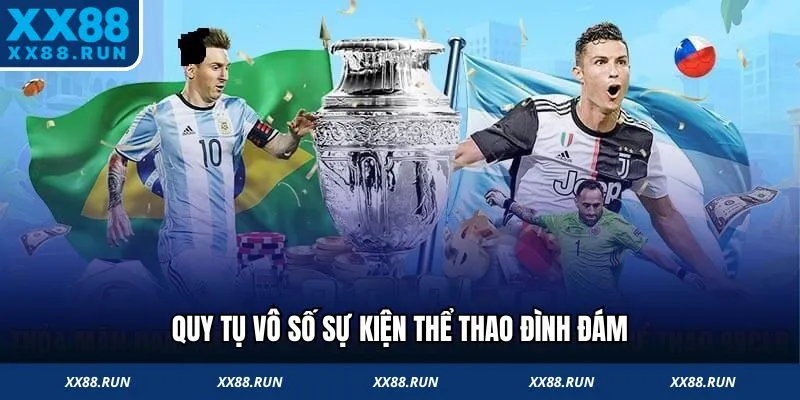 Quy tụ vô số sự kiện thể thao đình đám