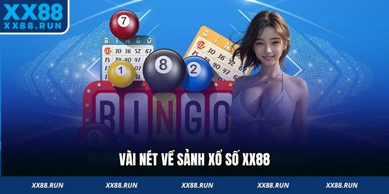 Vài nét về sảnh xổ số XX88
